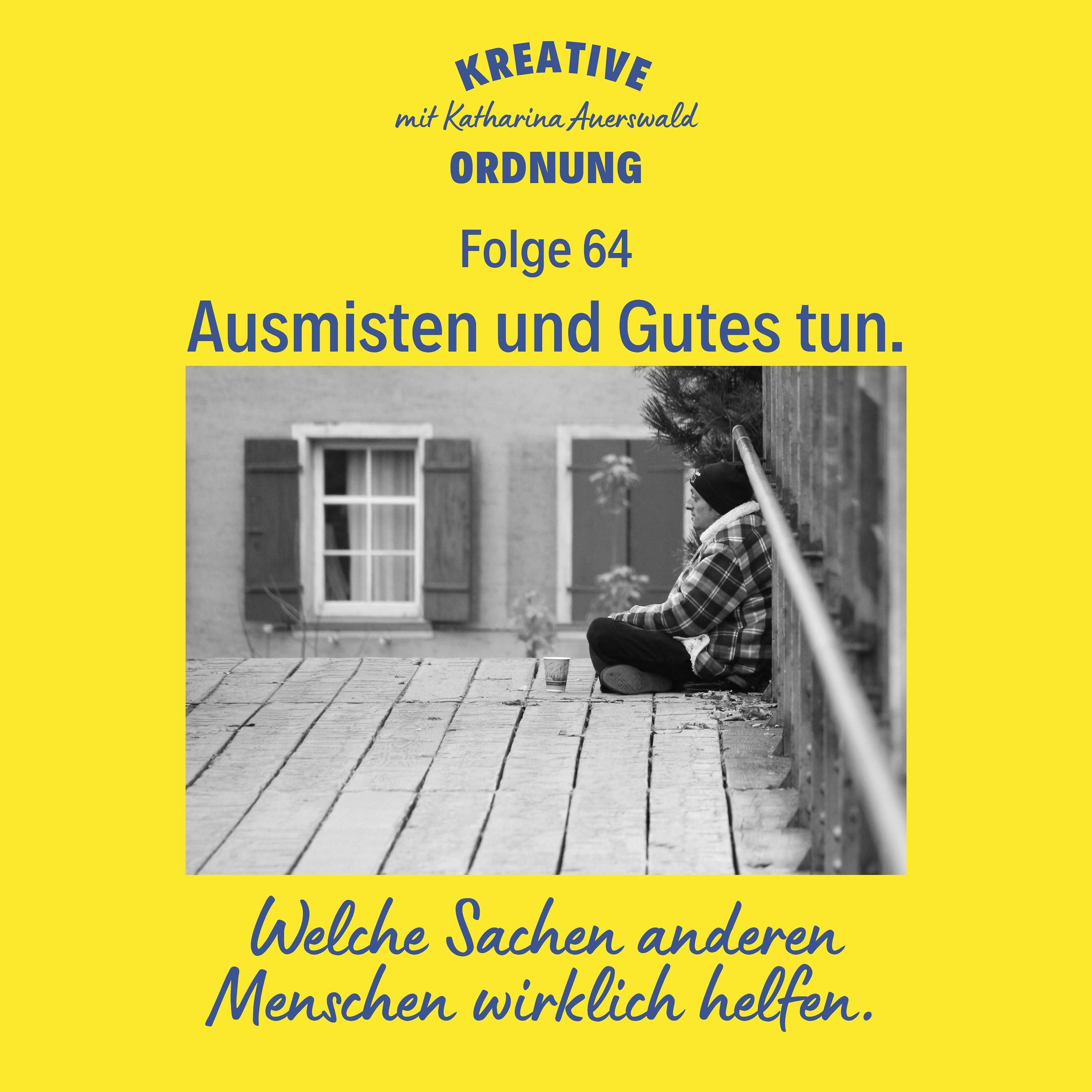 Ausmisten und Gutes tun