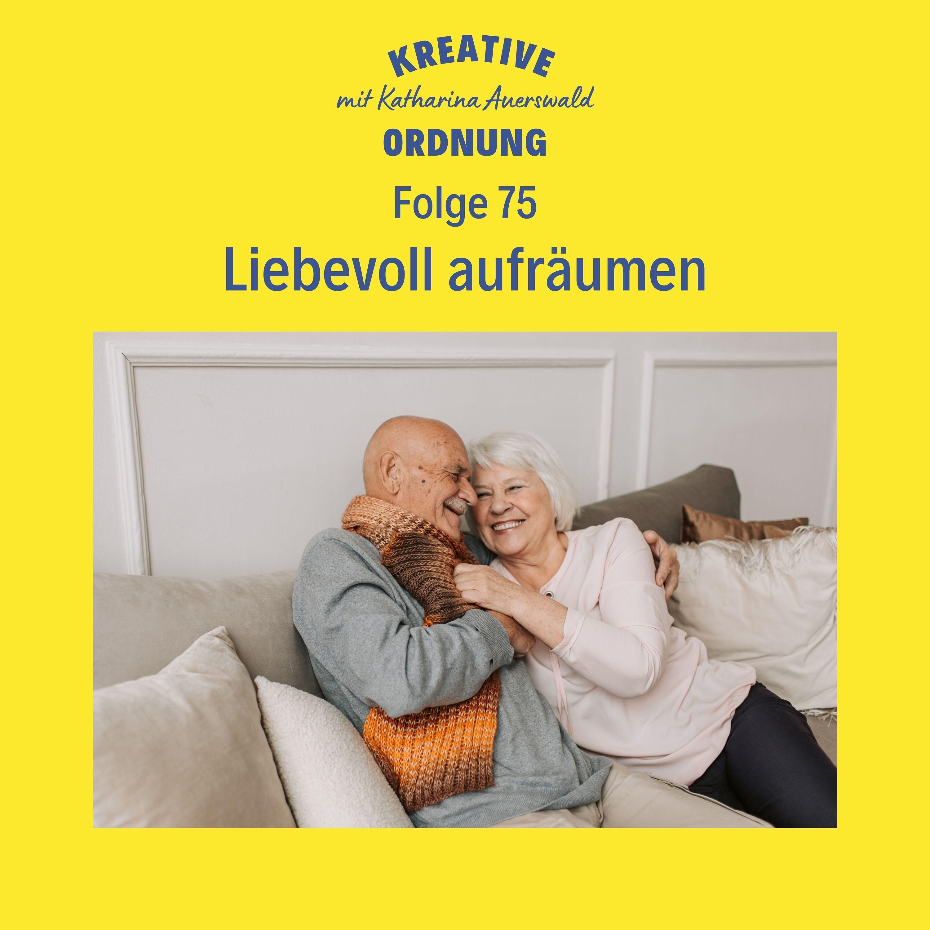 Liebevoll aufräumen