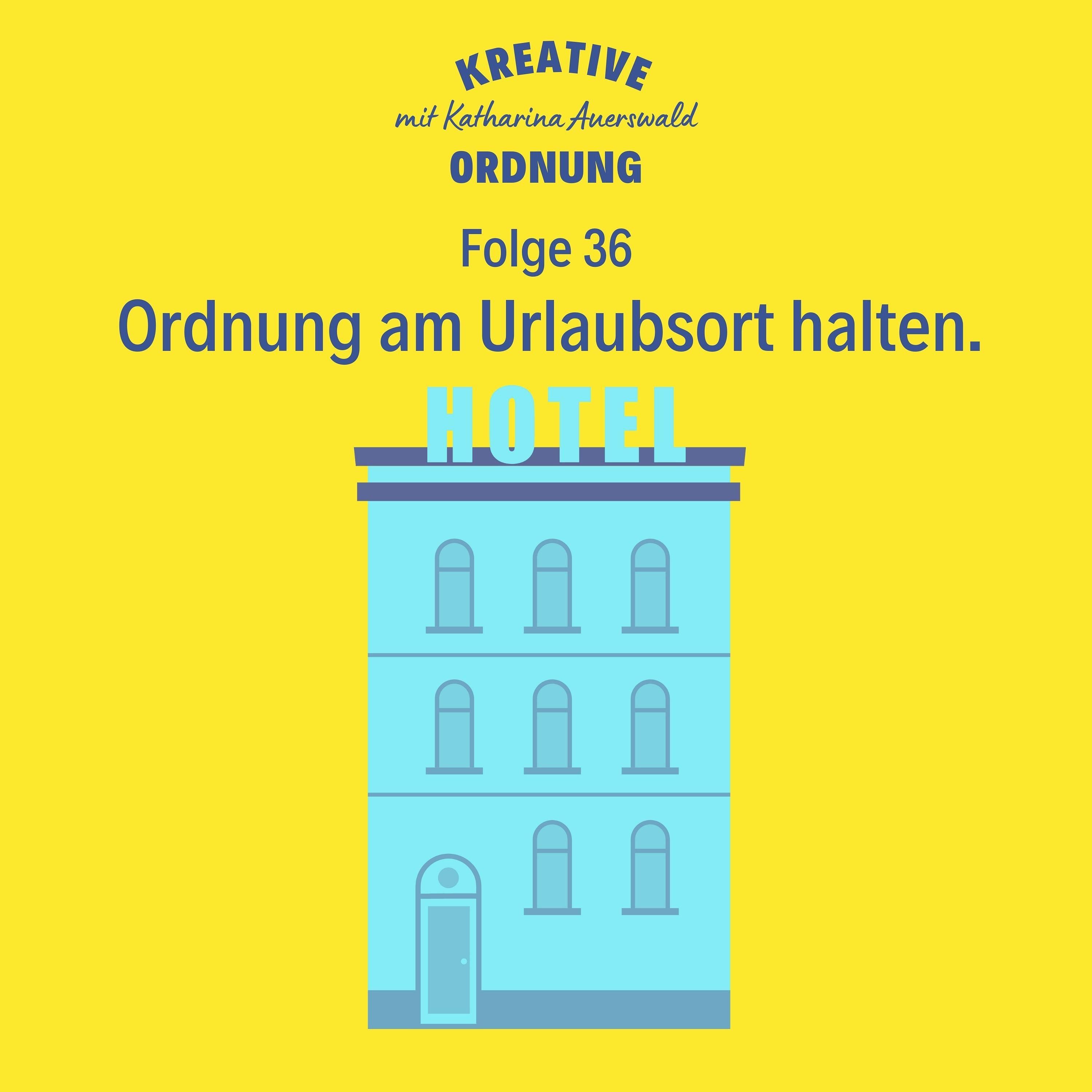 Ordnung am Urlaubsort halten