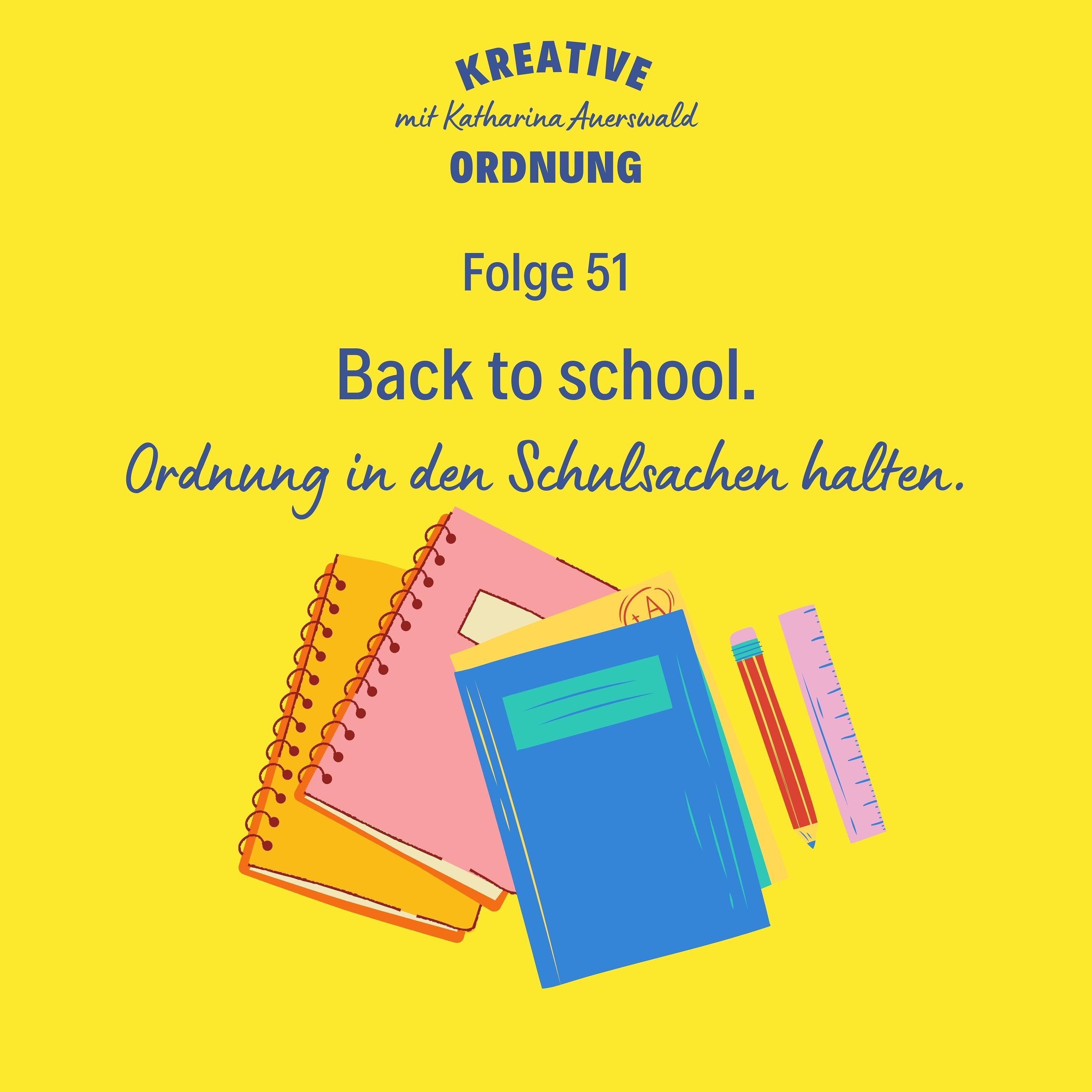 Back to school - Ordnung in den Schulsachen halten.