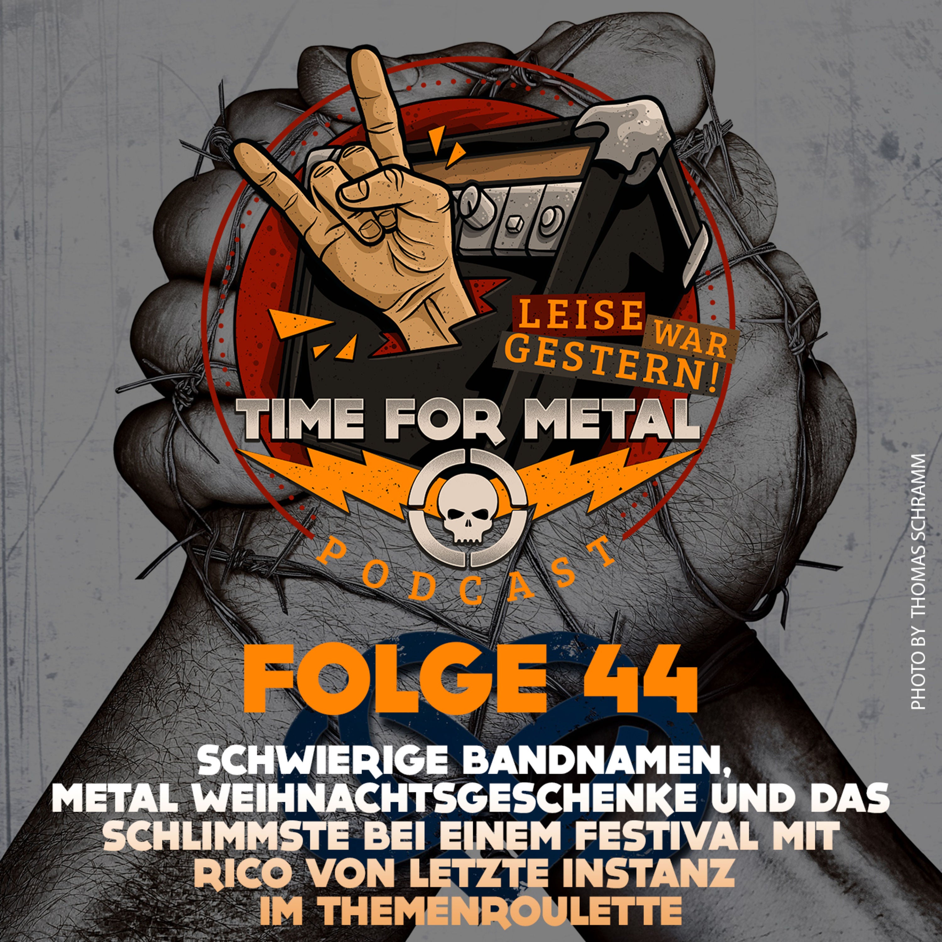 Folge 44 - Schwierige Bandnamen, Metal Weihnachtsgeschenke und das Schlimste bei einem Festival mit Rico von Letzte Instanz im Themenroulette