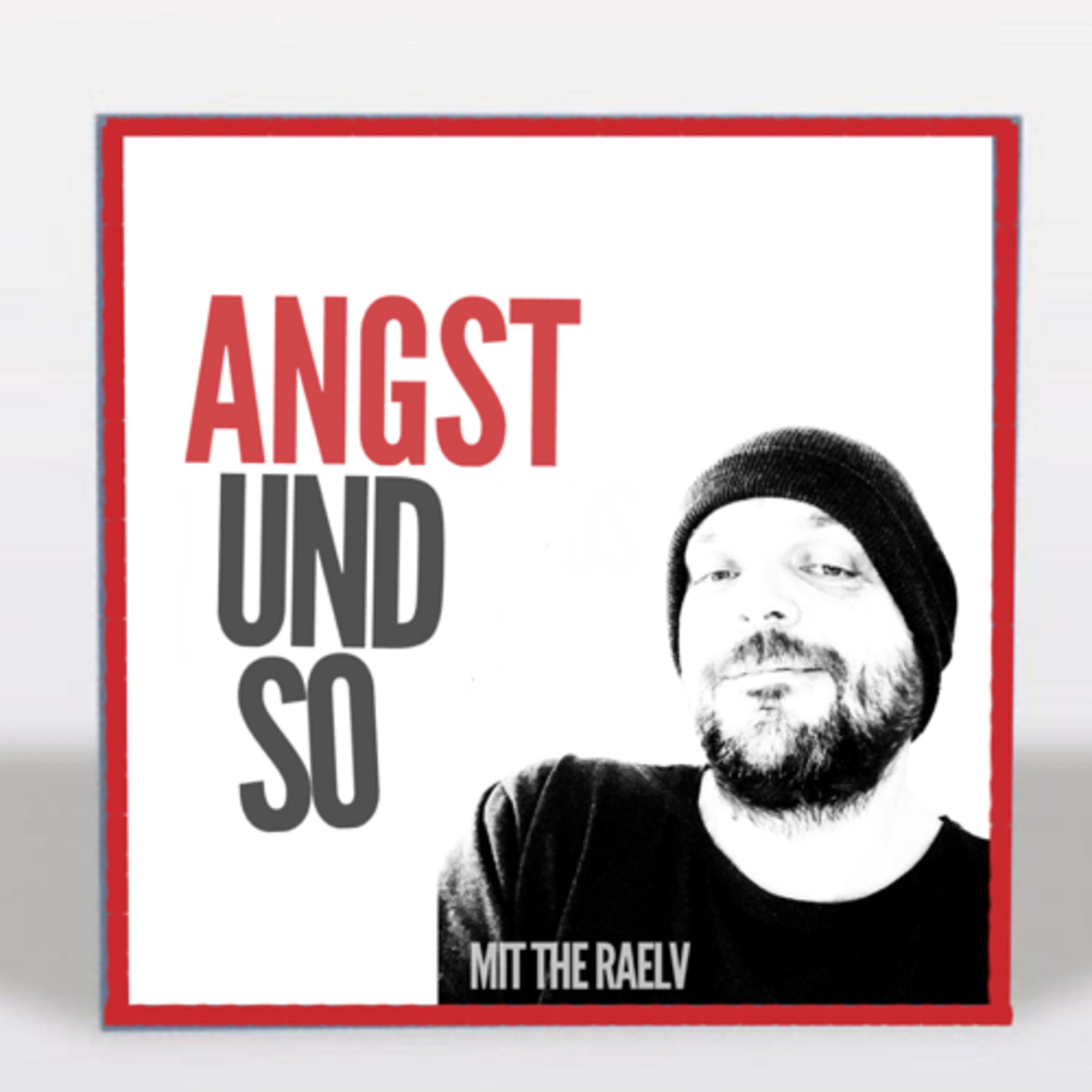 18 | Angst und so