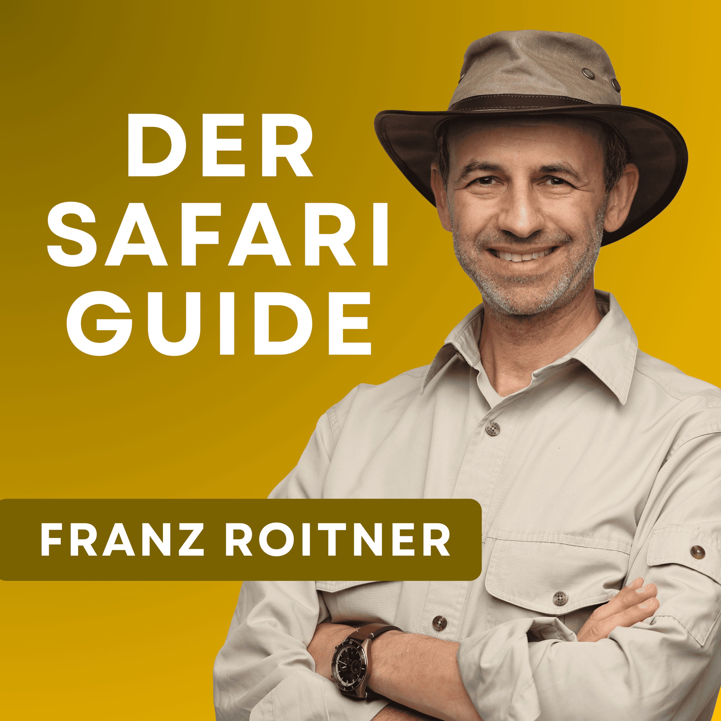 Der Safari Guide - Franz Roitner