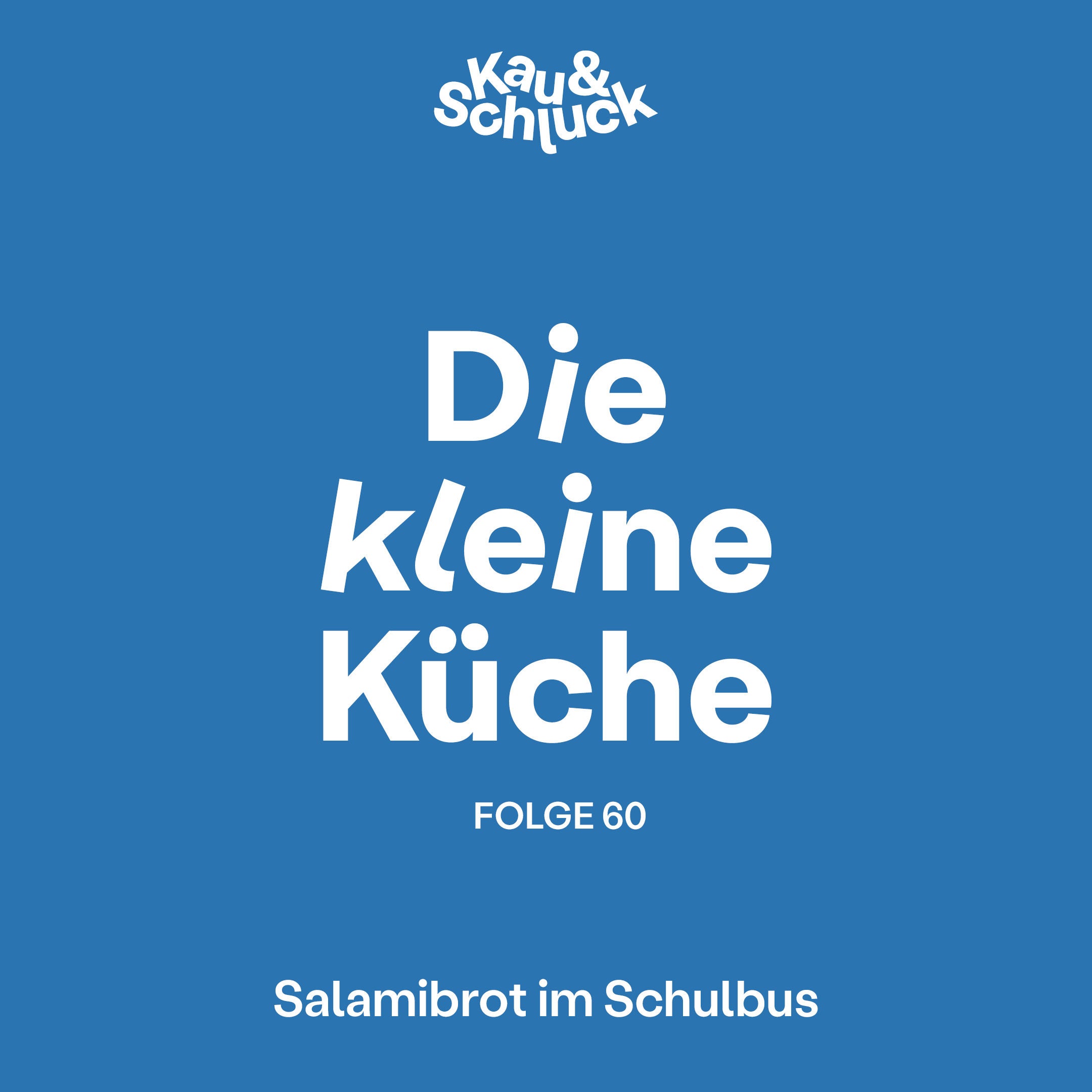 Folge #60 - Die kleine Küche