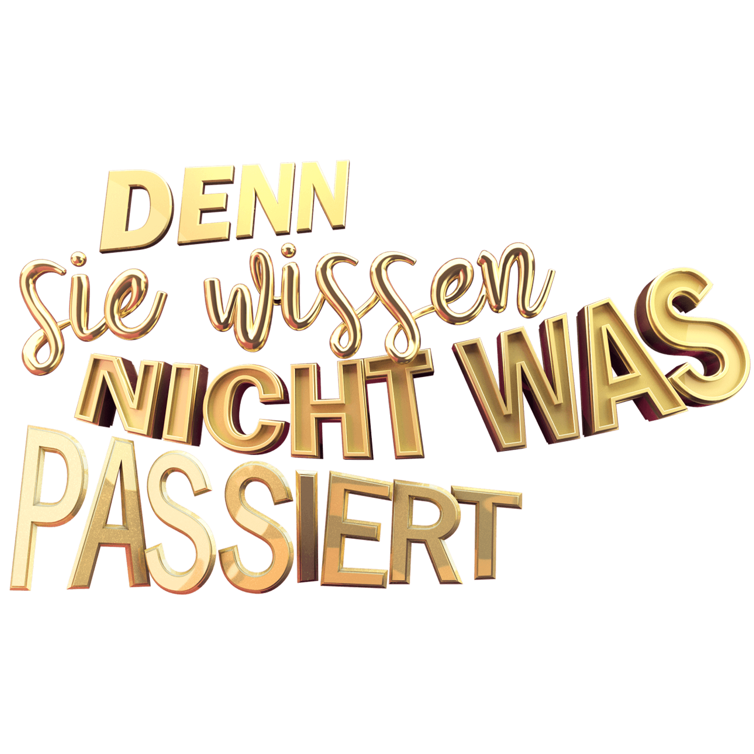 Denn sie wissen nicht, was passiert