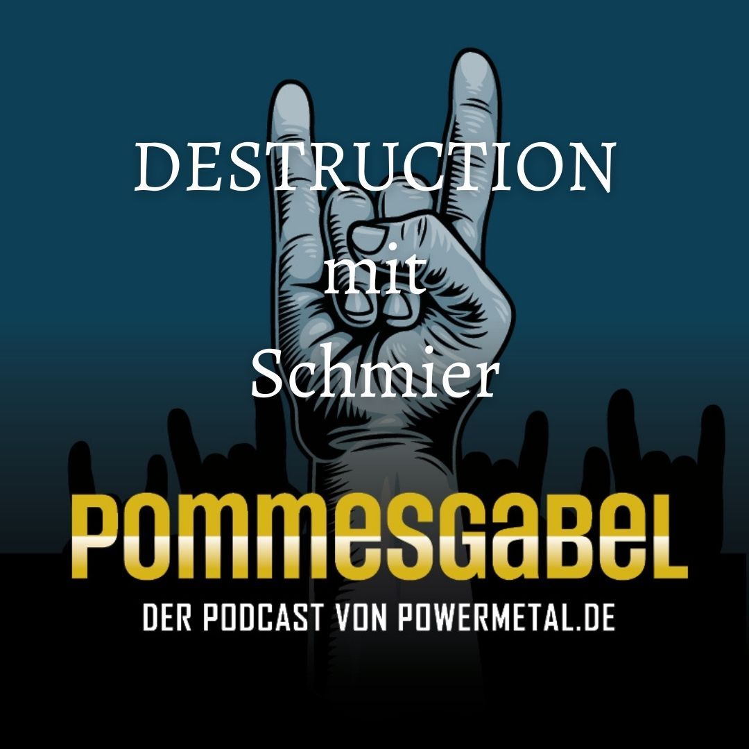 DESTRUCTION mit Schmier