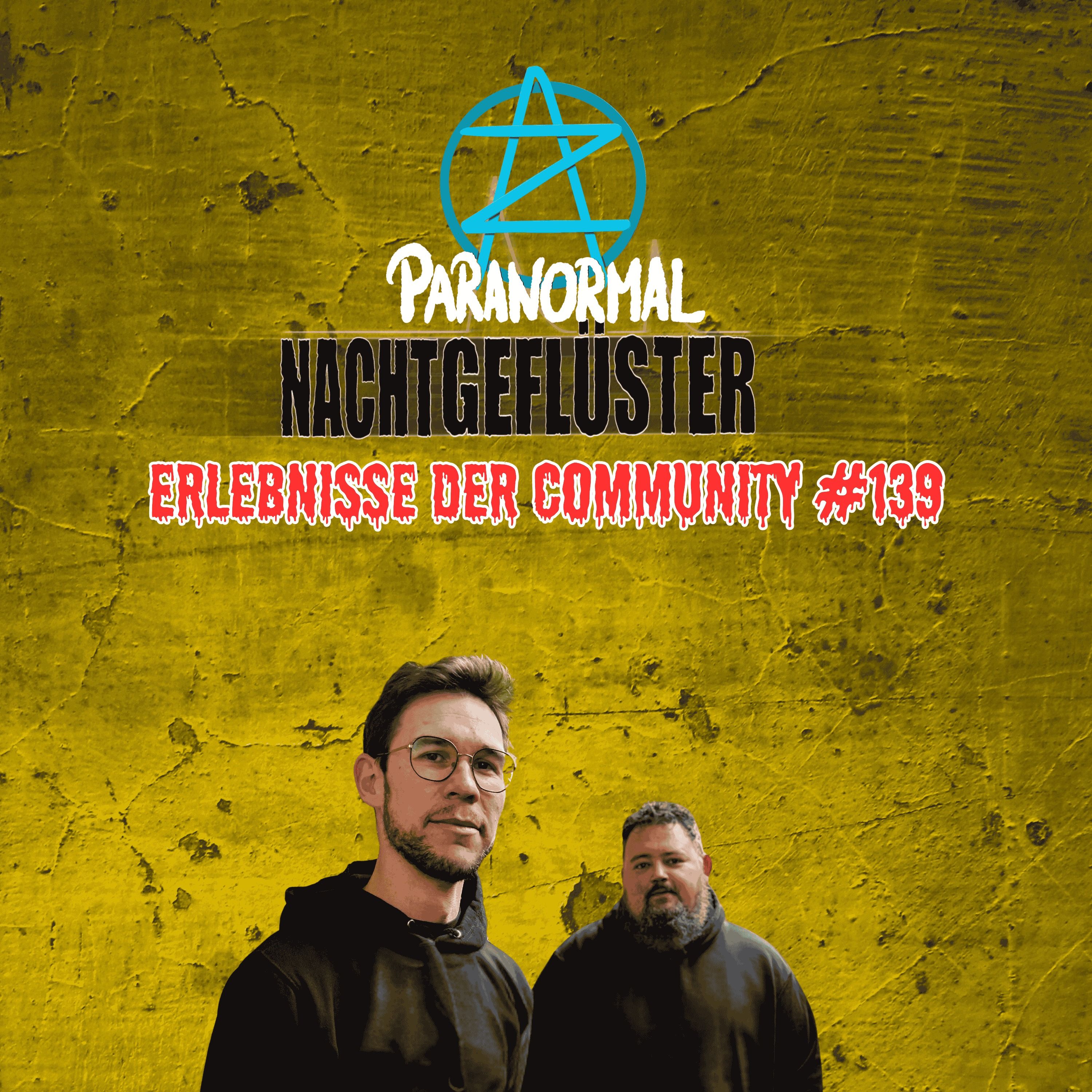 Nachtgeflüster #139 - Erlebnisse der Community