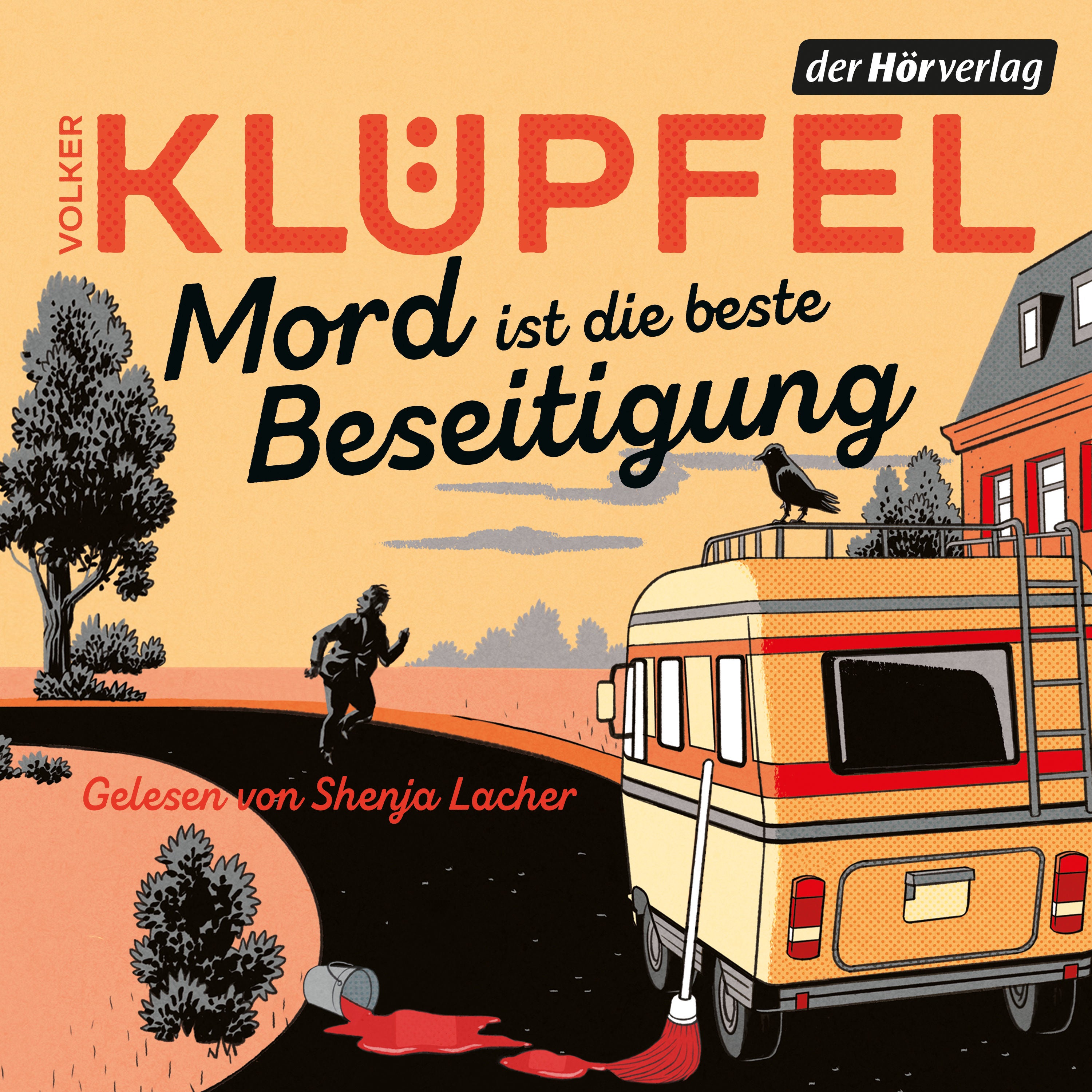 Mord ist die beste Beseitigung