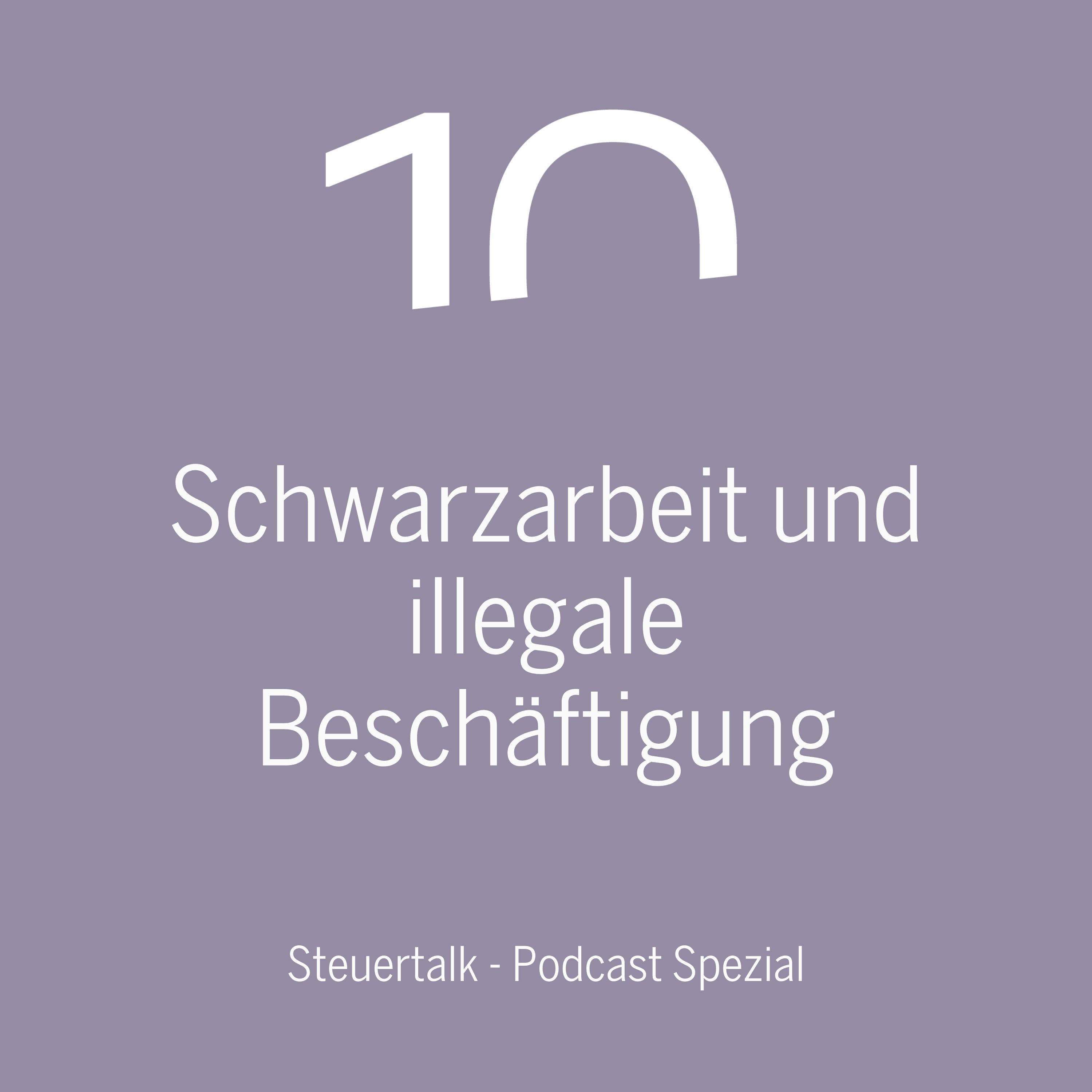 Schwarzarbeit und illegale Beschäftigung