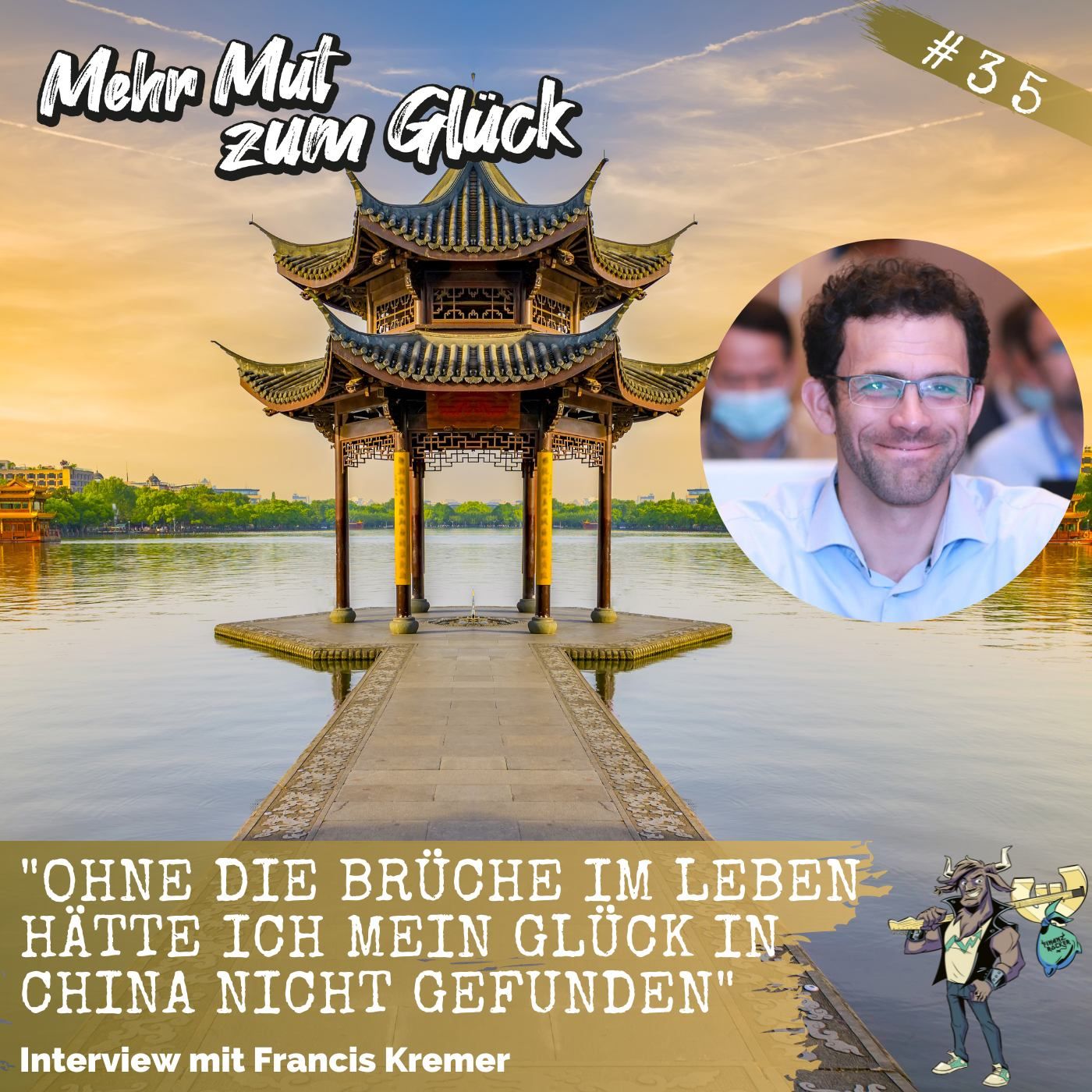 China Flexpat: Wie Francis Kremer Scheidung und Jobverlust in Shanghai in sein persönliches Glück verwandelte