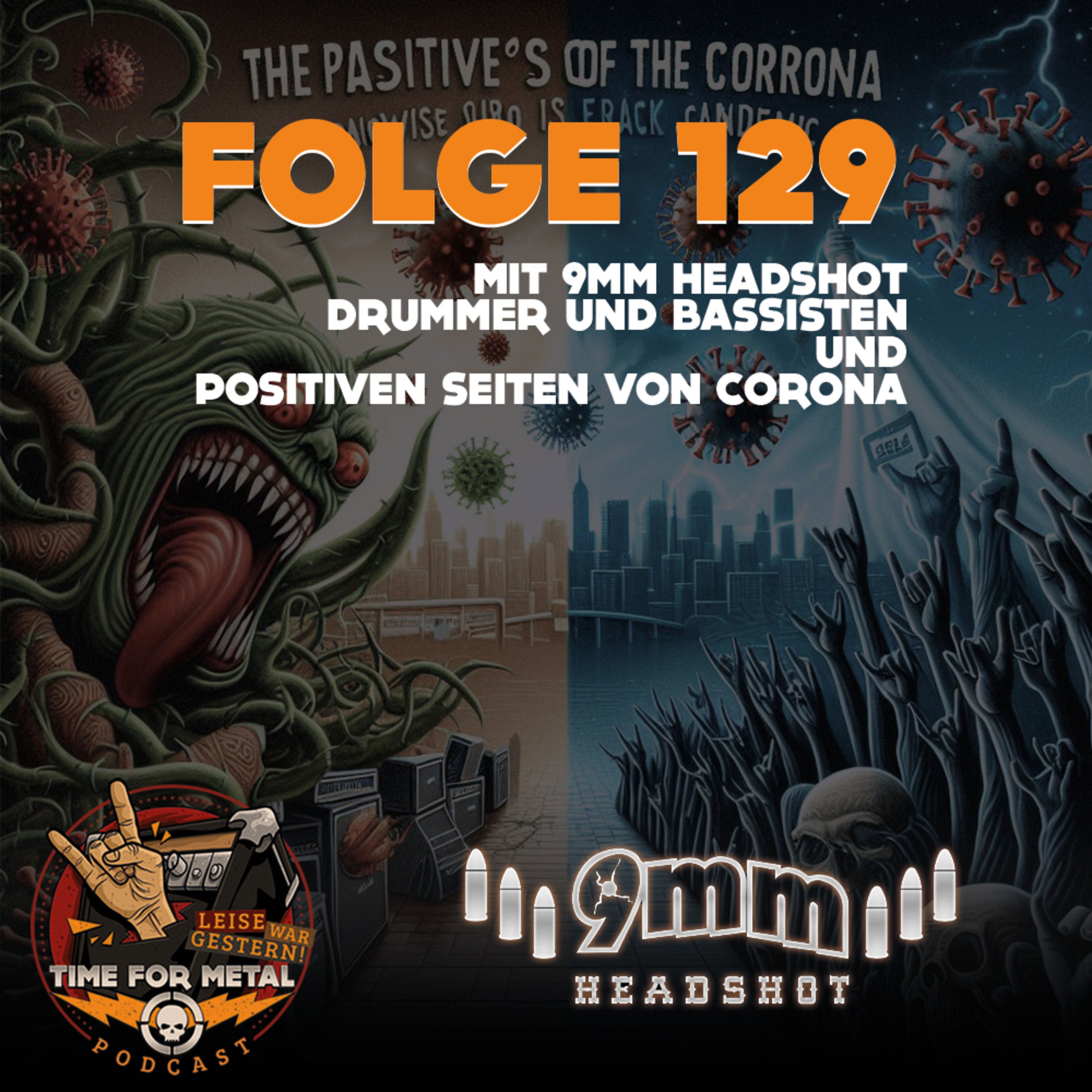 Folge 129 - Die Rolle der Bassisten & Drummer und die positiven Seiten an Corona mit Tobi (9mm Headshot)