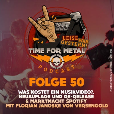 Folge 50 - Was kostet ein Musikvideo?, Neuauflage und Re-Release & Marktmacht Spotify mit Florian Janoske von Versengold