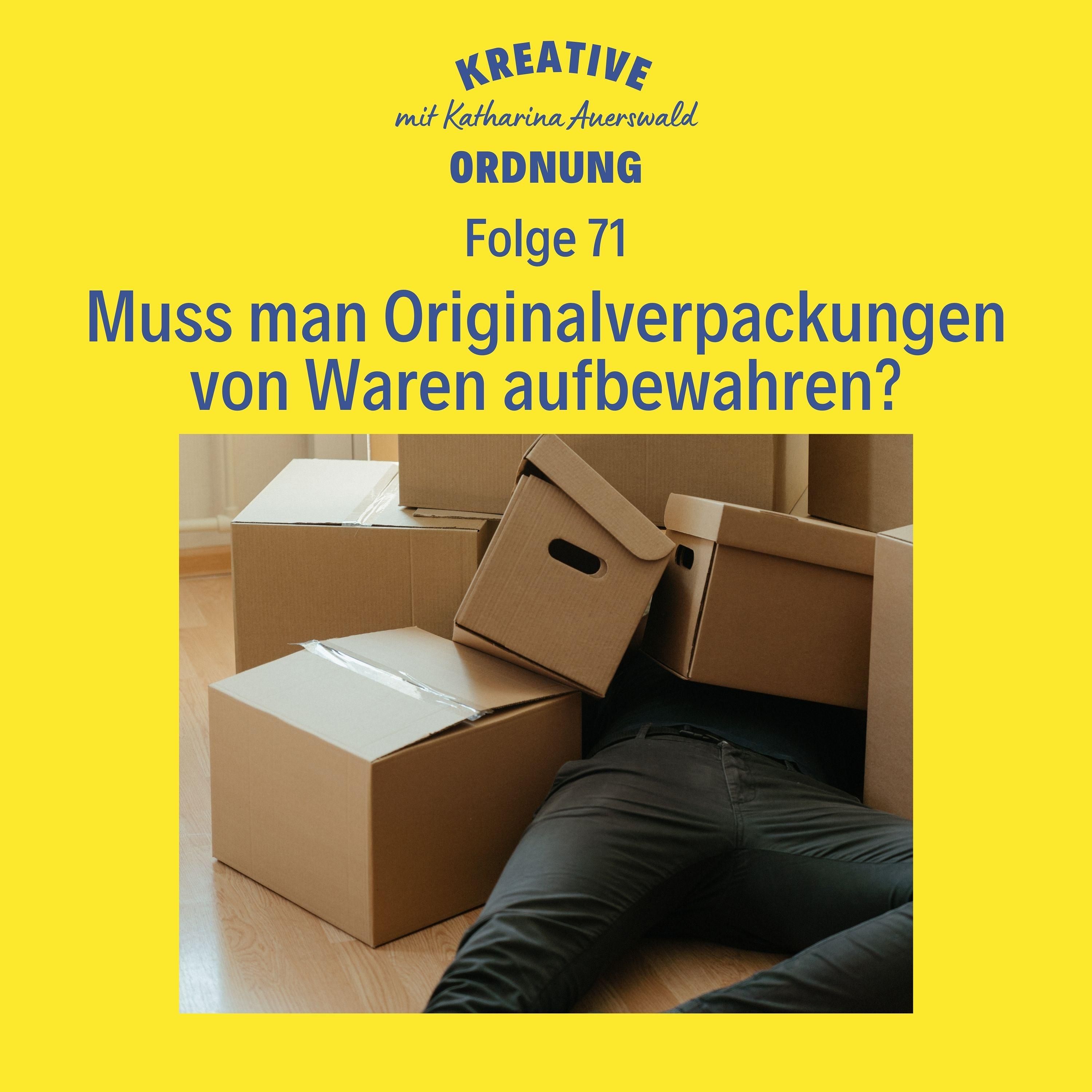 Muss man Originalverpackungen aufbewahren?
