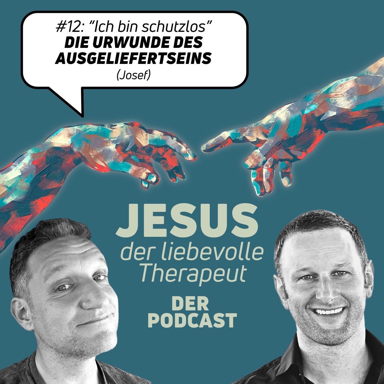 #12 Die Urwunde des Ausgeliefertseins