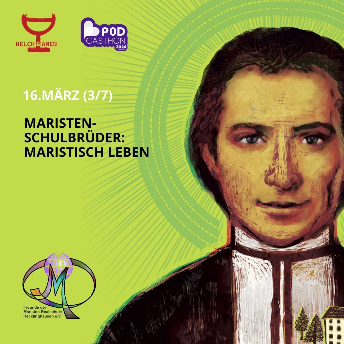Maristen-Schulbrüder 3.7 - Maristisch leben (16.3.2026) Podcasthon