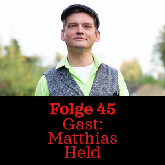 Folge 45: Matthias Held