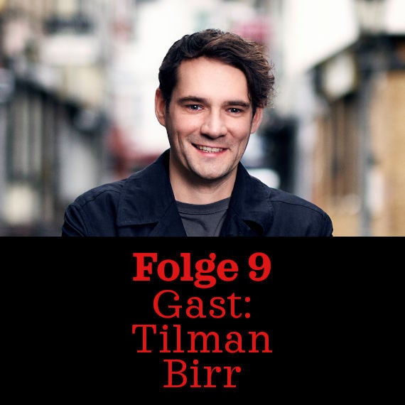 Folge 9: Tilman Birr
