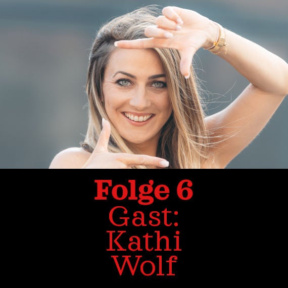 Folge 6: Kathi Wolf