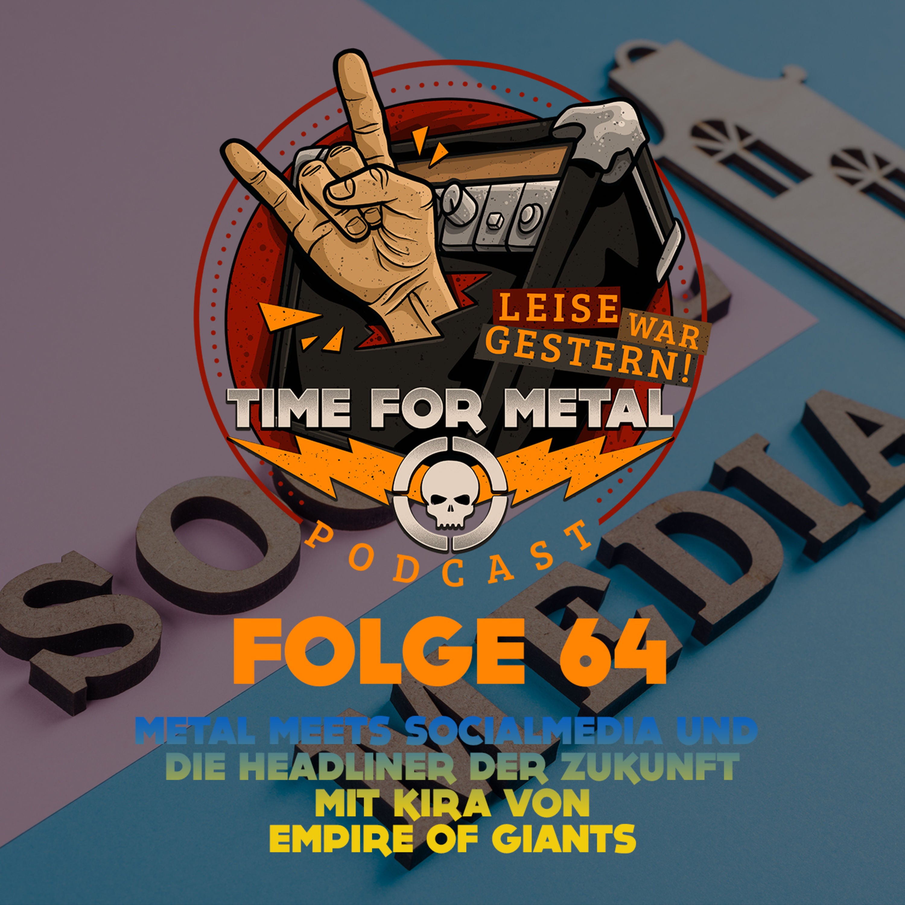 Folge 64 - Metal Meets SocialMedia und die Headliner der Zukunft mit Kira von Empire Of Giants