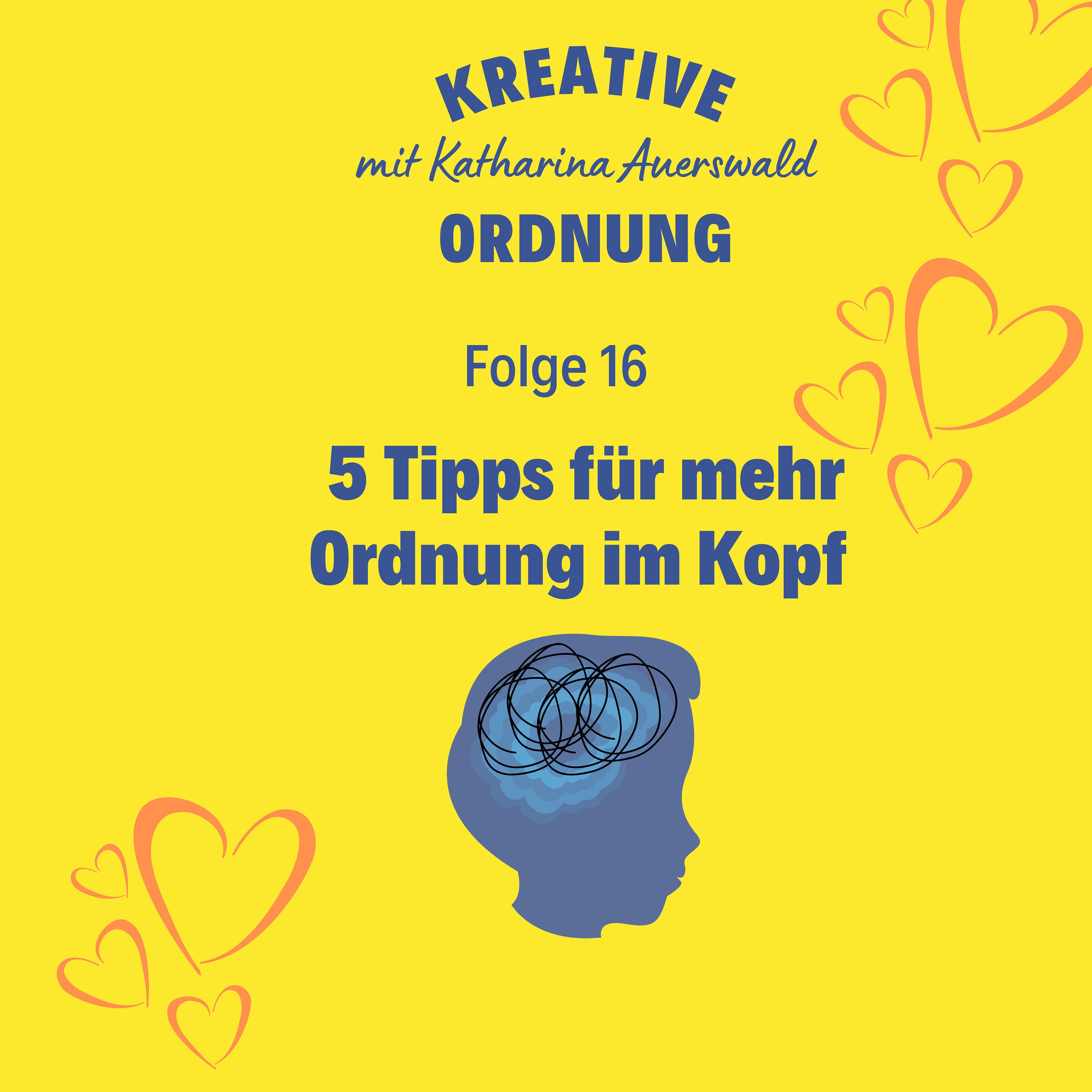 5 Tipps für mehr Ordnung im Kopf