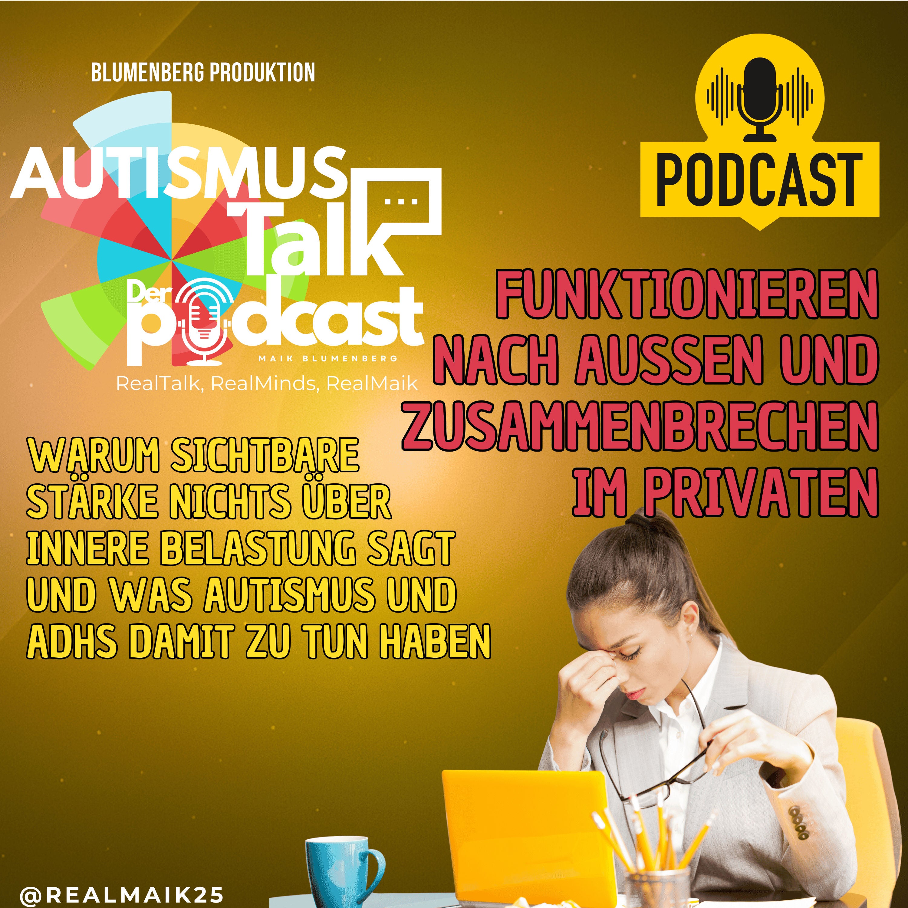 Autismus Talk - Funktionieren nach außen und Zusammenbrechen im Privaten