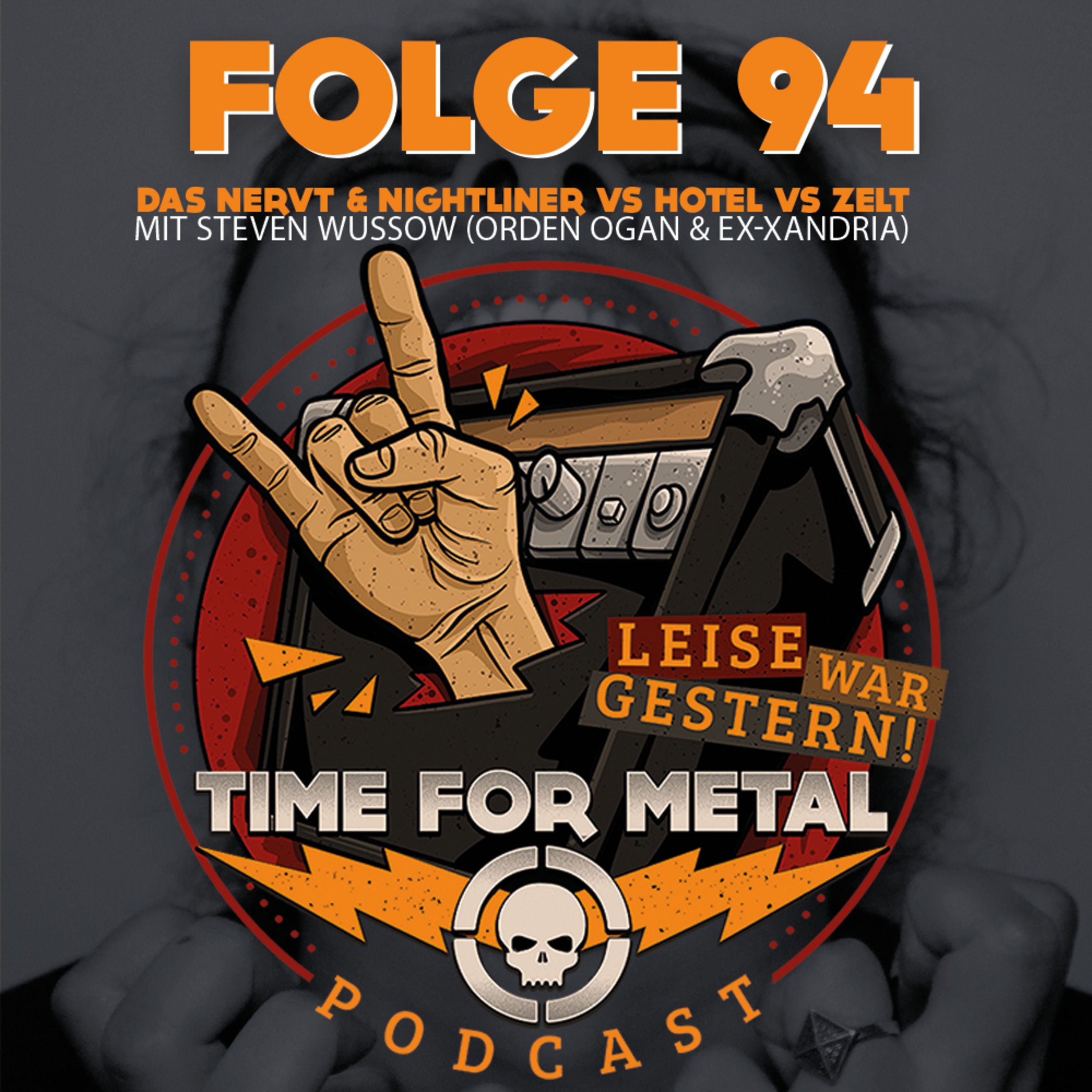 Folge 94 - Was Nervt & Nightliner vs. Hotel vs. Zelten | im Themenroulette mit Steven Wussow (Orden Ogan, ehem. Xandria)