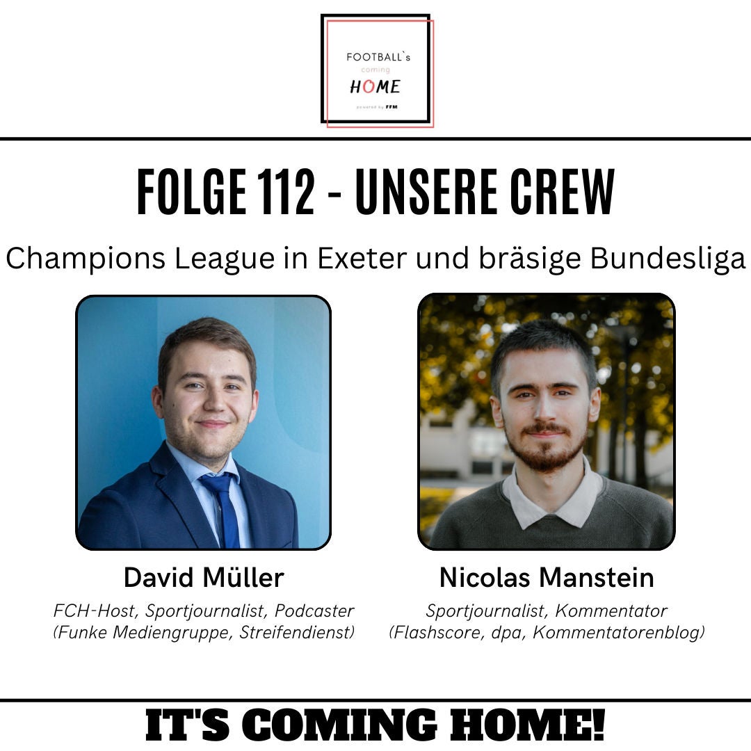 #112 - Champions League in Exeter und bräsige Bundesliga