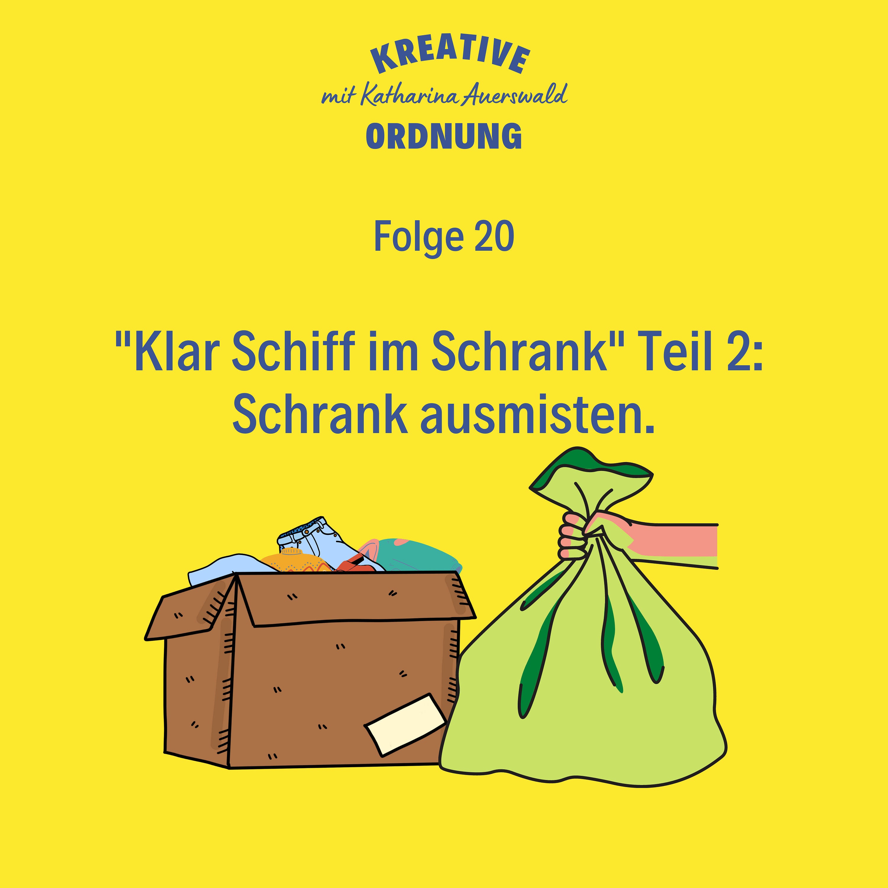 „Klar Schiff im Schrank“ | Teil 2