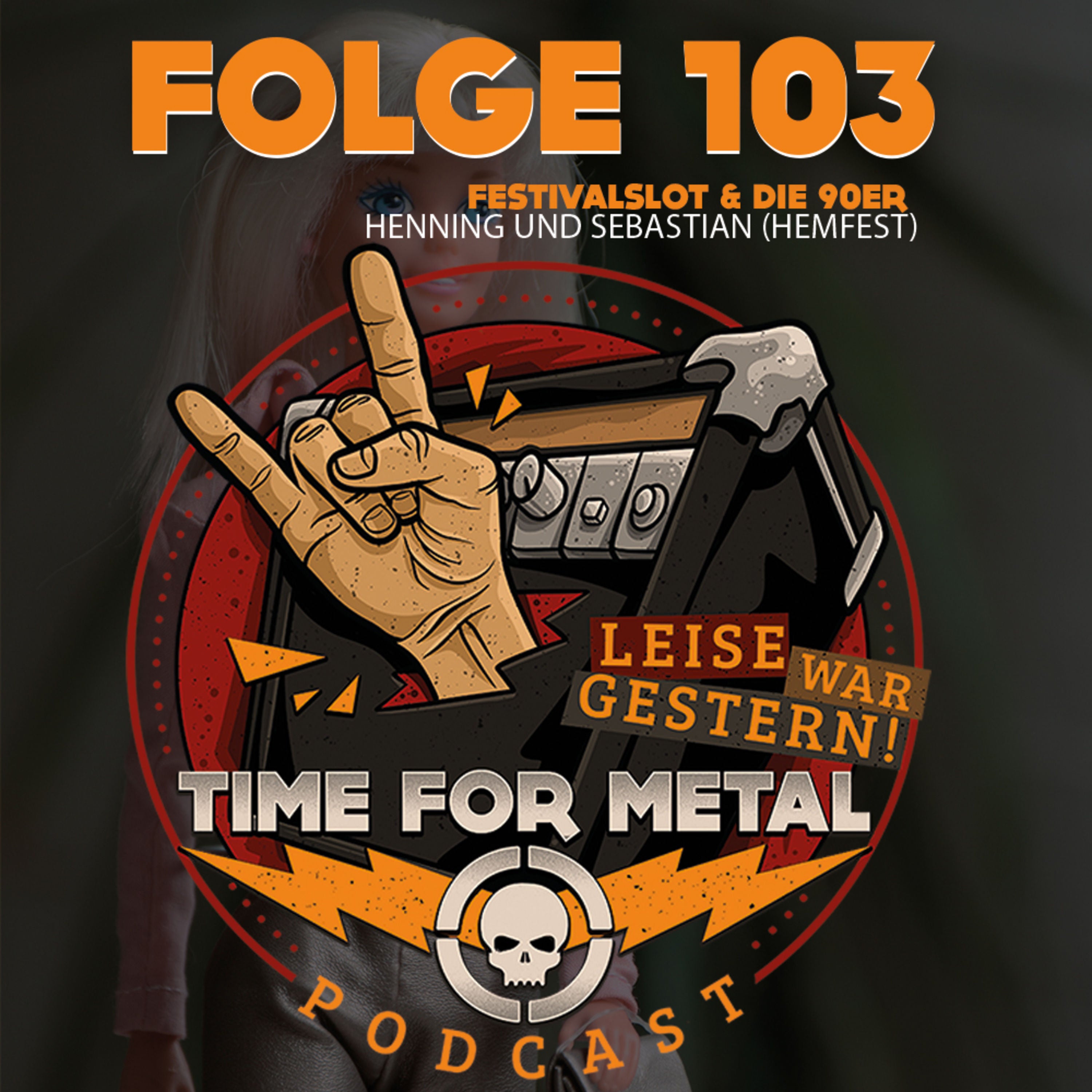 Folge 103 - Festivalslot und die 90er mit Henning und Sebastian vom Helmfest