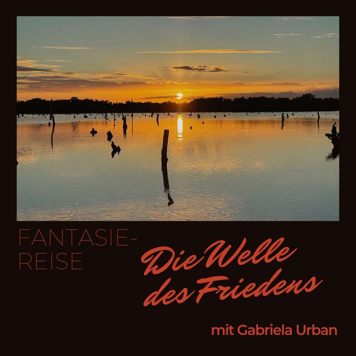 #002 Fantasiereise – die Welle des Friedens