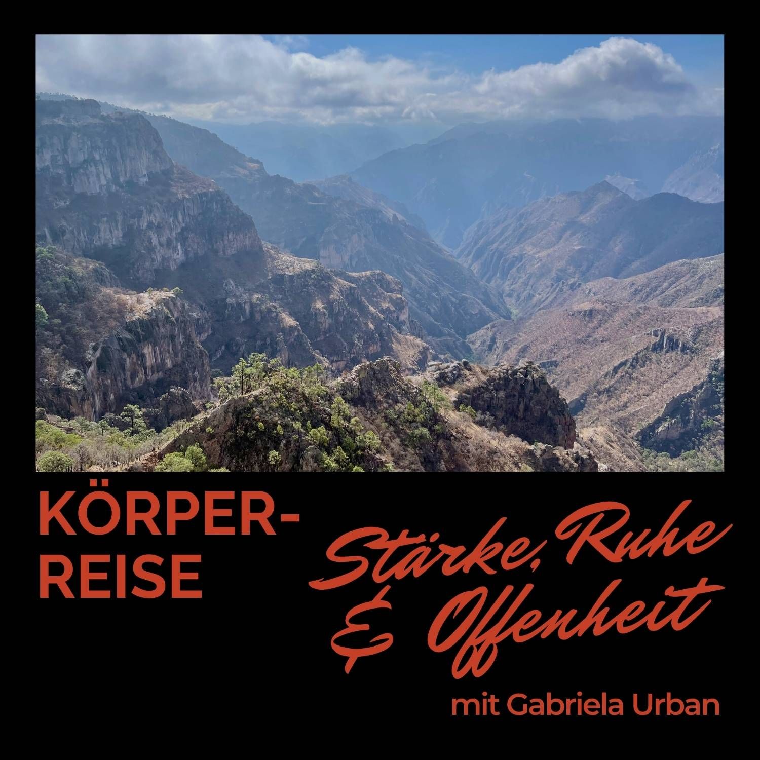 #008 Meditation Körperreise für mehr Stärke, Ruhe und Offenheit