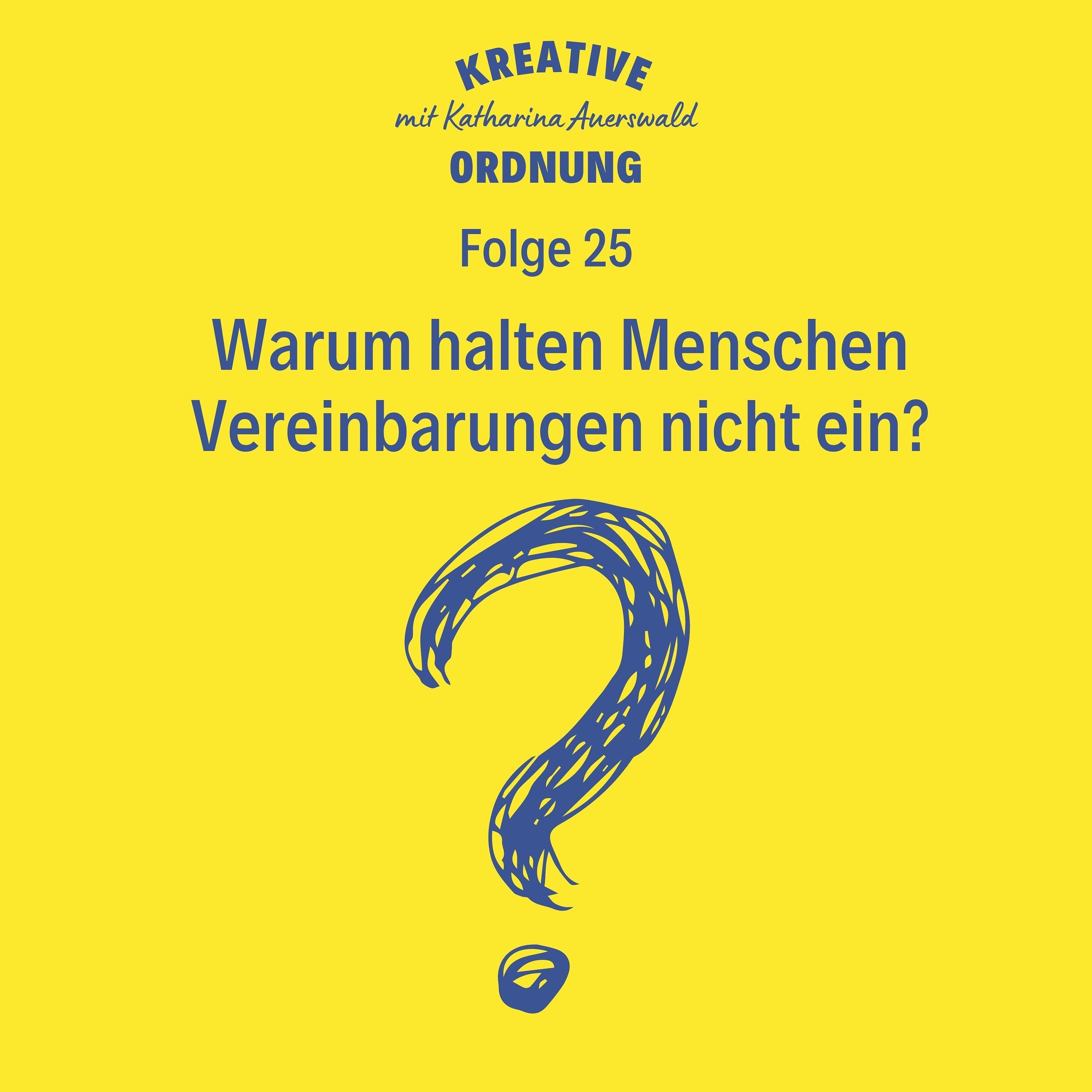 Warum halten Menschen Vereinbarungen nicht ein?