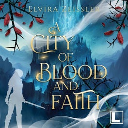 A City of Blood and Faith - A Land of Rage and Harm, Band 2