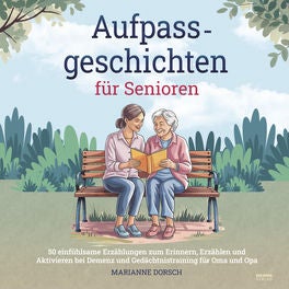 Aufpass Geschichten für Senioren