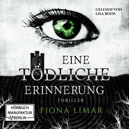 Eine tödliche Erinnerung - Iris Forster, Band 1