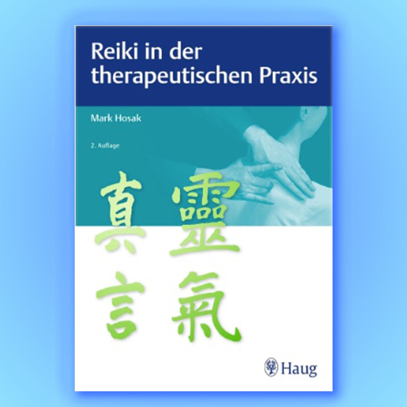 Shingon Reiki ganz praktisch — Teil 1