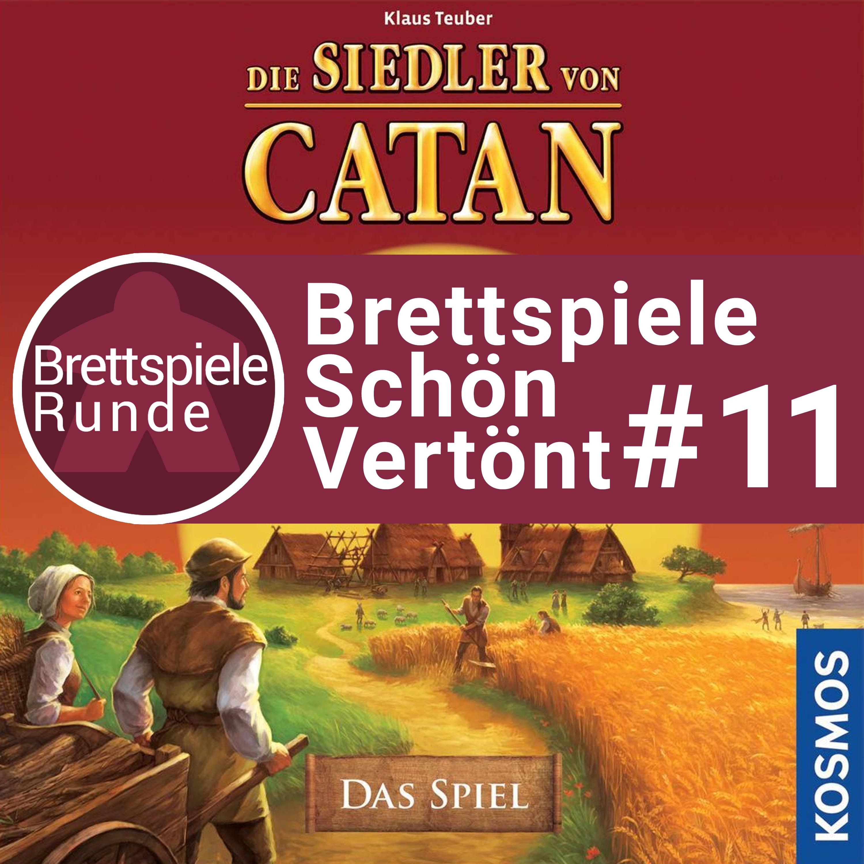 Brettspiele schön vertönt - Folge 11 - Die Siedler von Catan
