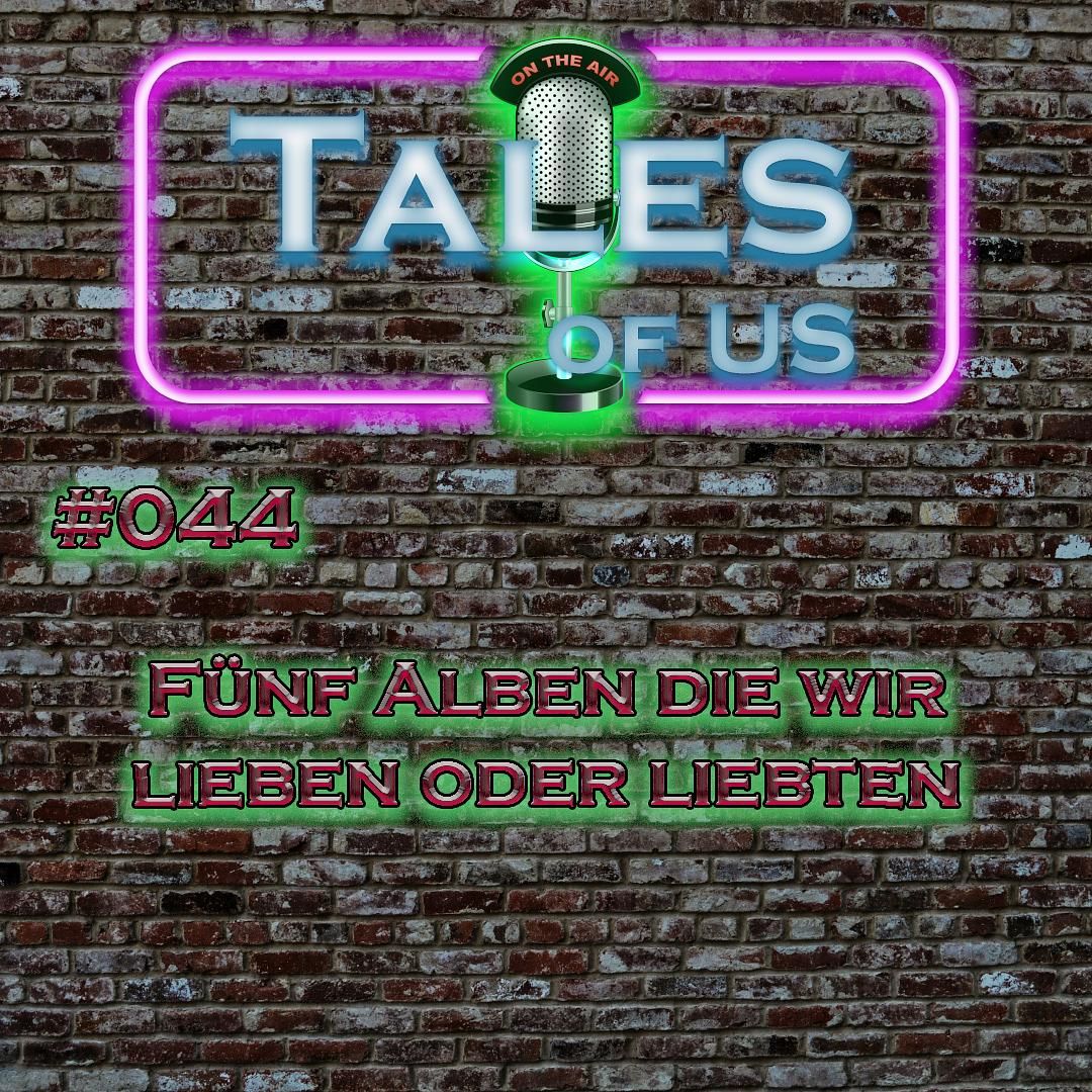 #044 - Fünf Alben die wir lieben oder liebten