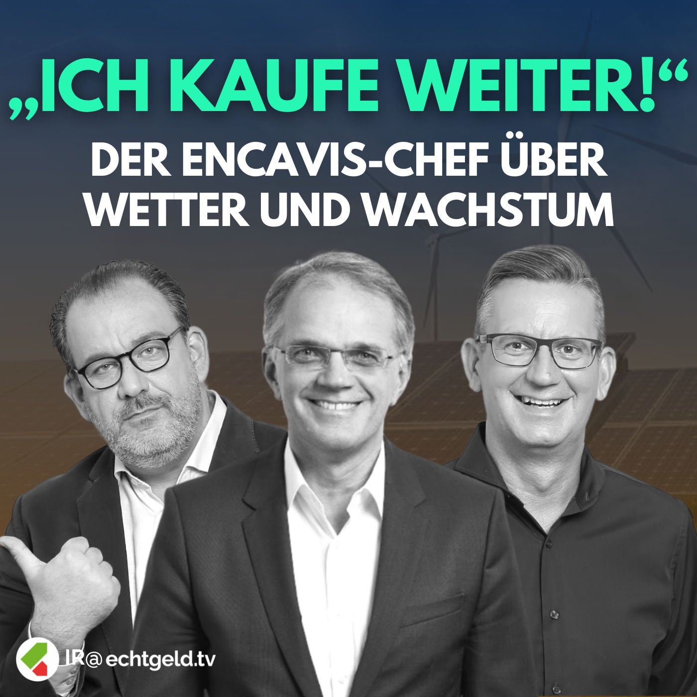 egtv #294 Darum kaufe ich weiter Encavis-Aktien: Vorstand Dr. Husmann über Wetter, Wachstum und Strompreise