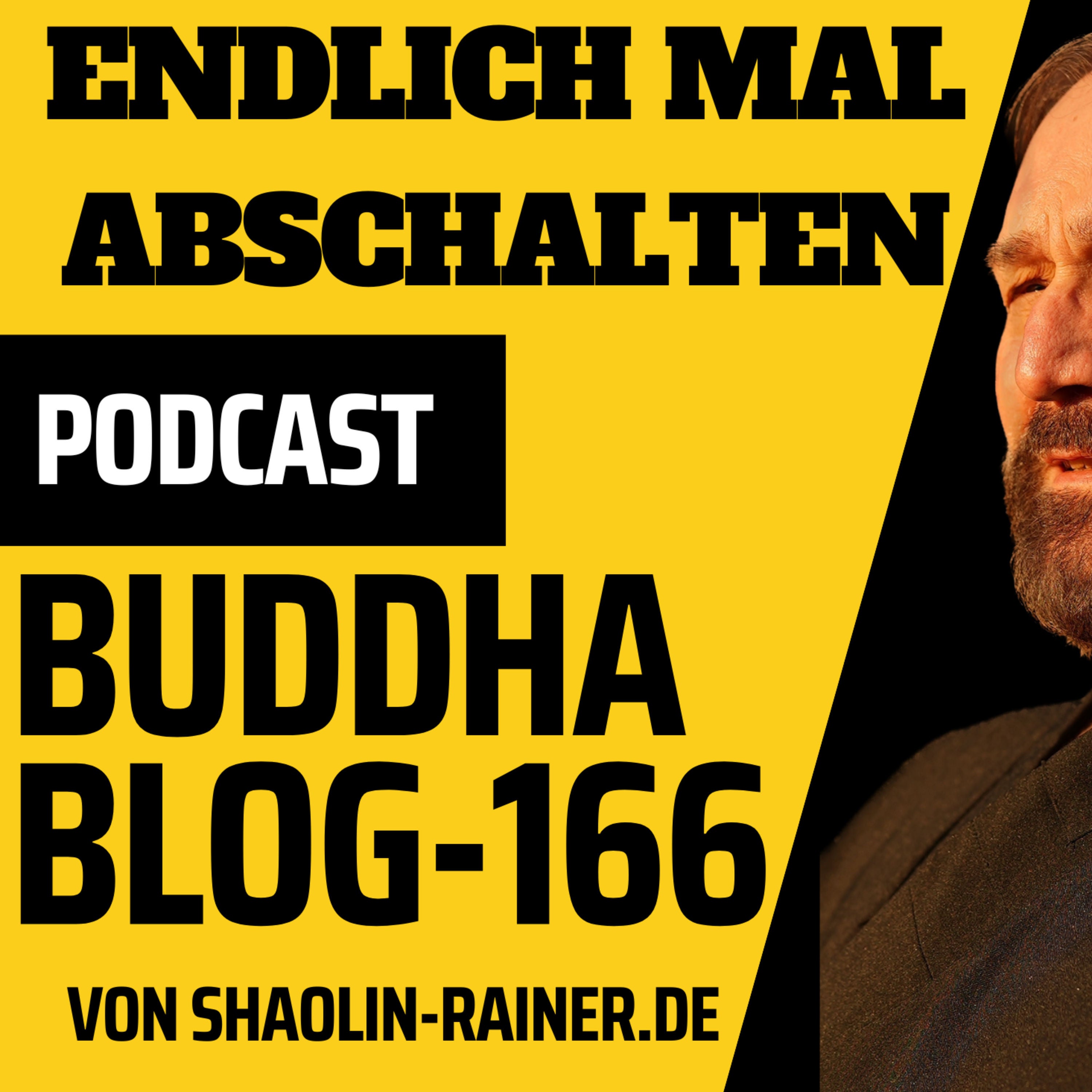 166-Endlich mal abschalten - Buddha Blog Podcast