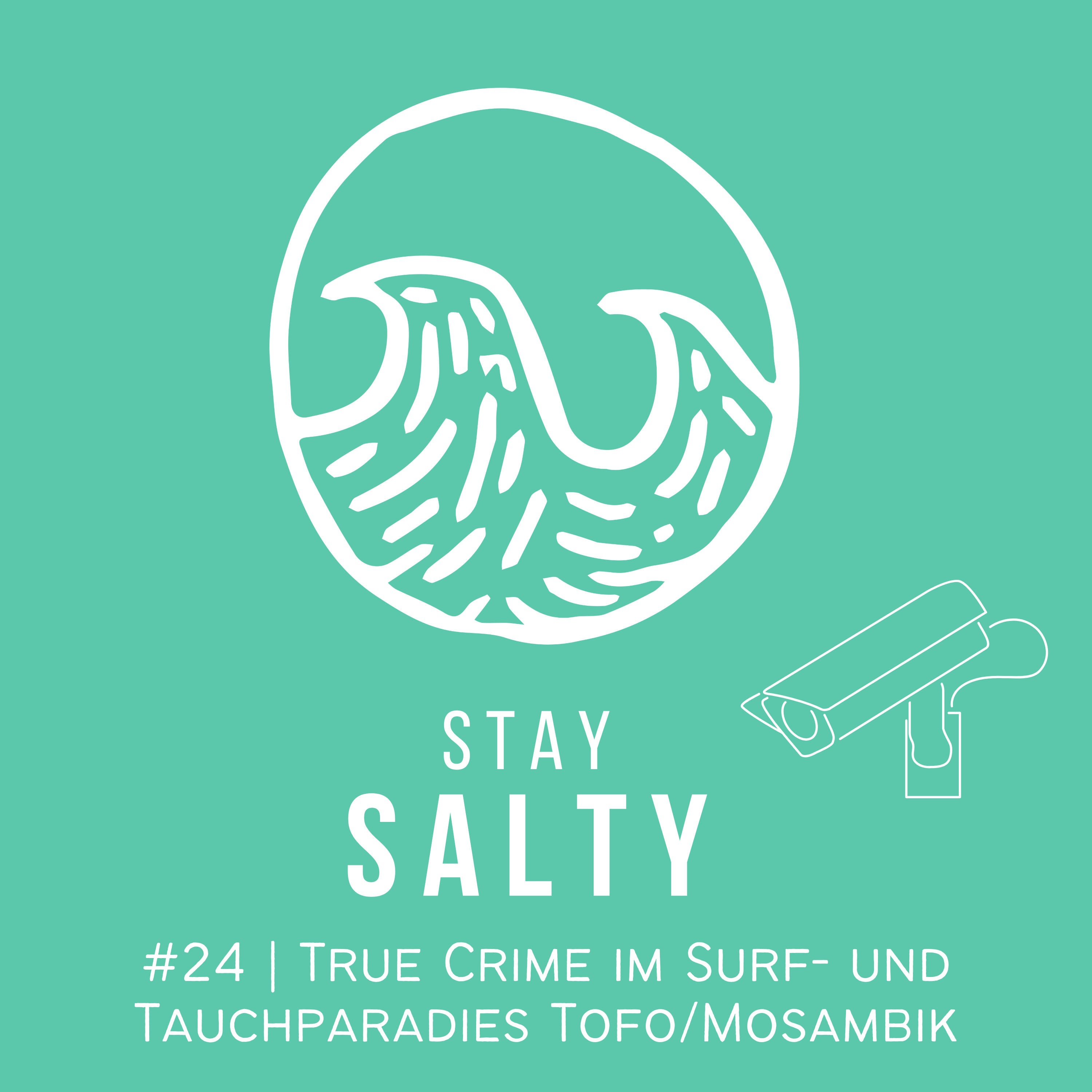 #24 STAY SALTY | True Crime im Surf- und Tauchparadies Tofo in Mosambik