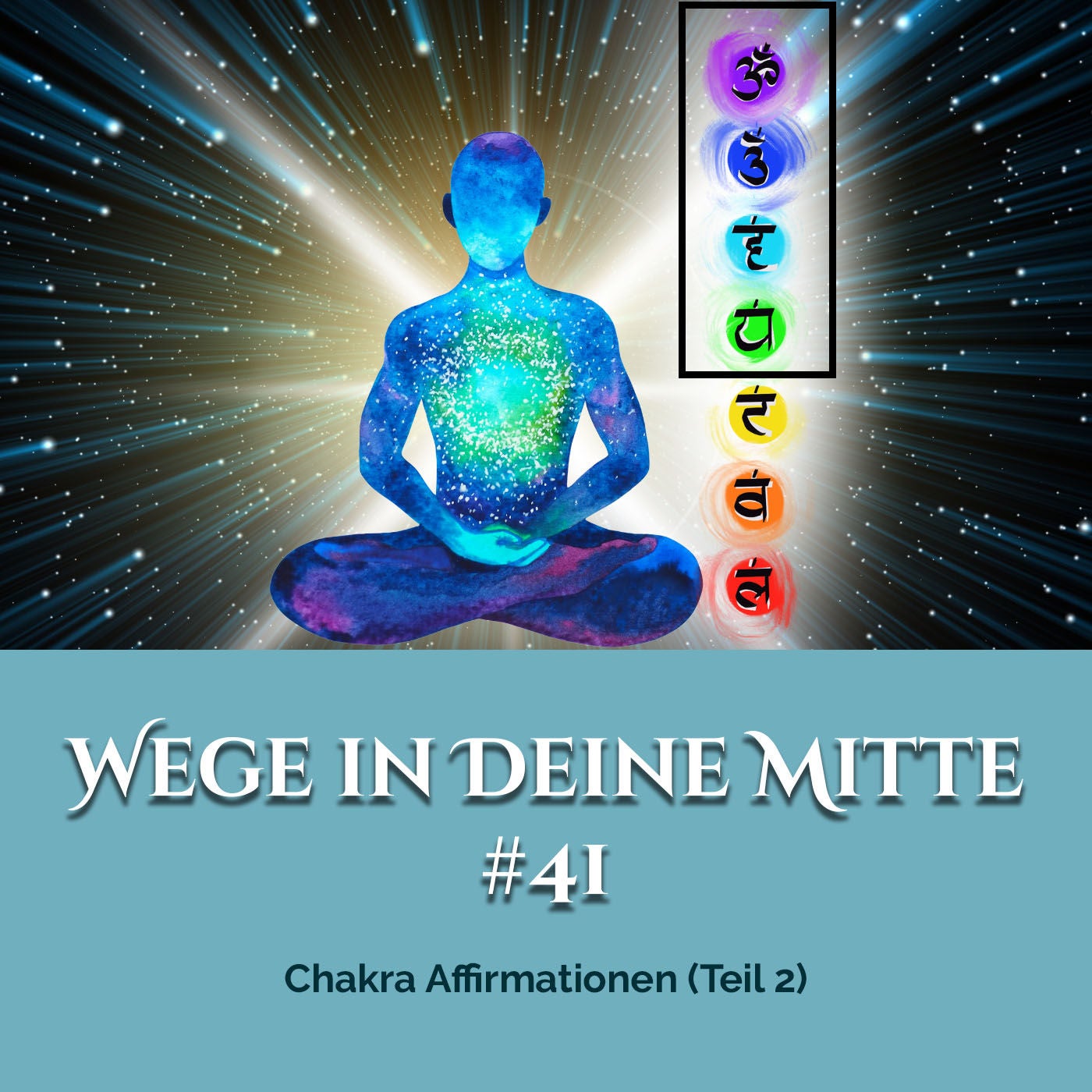 Chakra Affirmationen (Teil 2) (Episode 41)