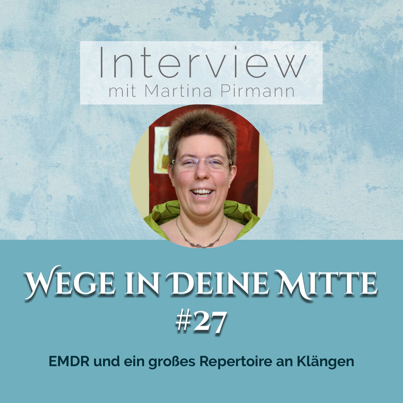 EMDR und ein großes Repertoire an Klängen (Episode 27)