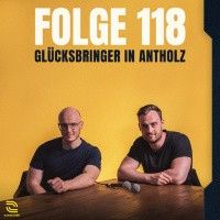 118 - Glücksbringer in Antholz - Teil 2 - (feat. Tiril Eckhoff, Tarjei Boe, Philipp Horn, Lisa Hauser, David Zobel, Janina Hettich, Vanessa Voigt, Antonin Guigonnat)