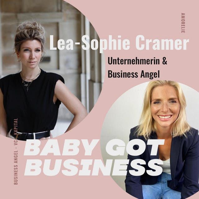 Lea-Sophie Cramer: Wie finde ich einen Business Angel? Teil I