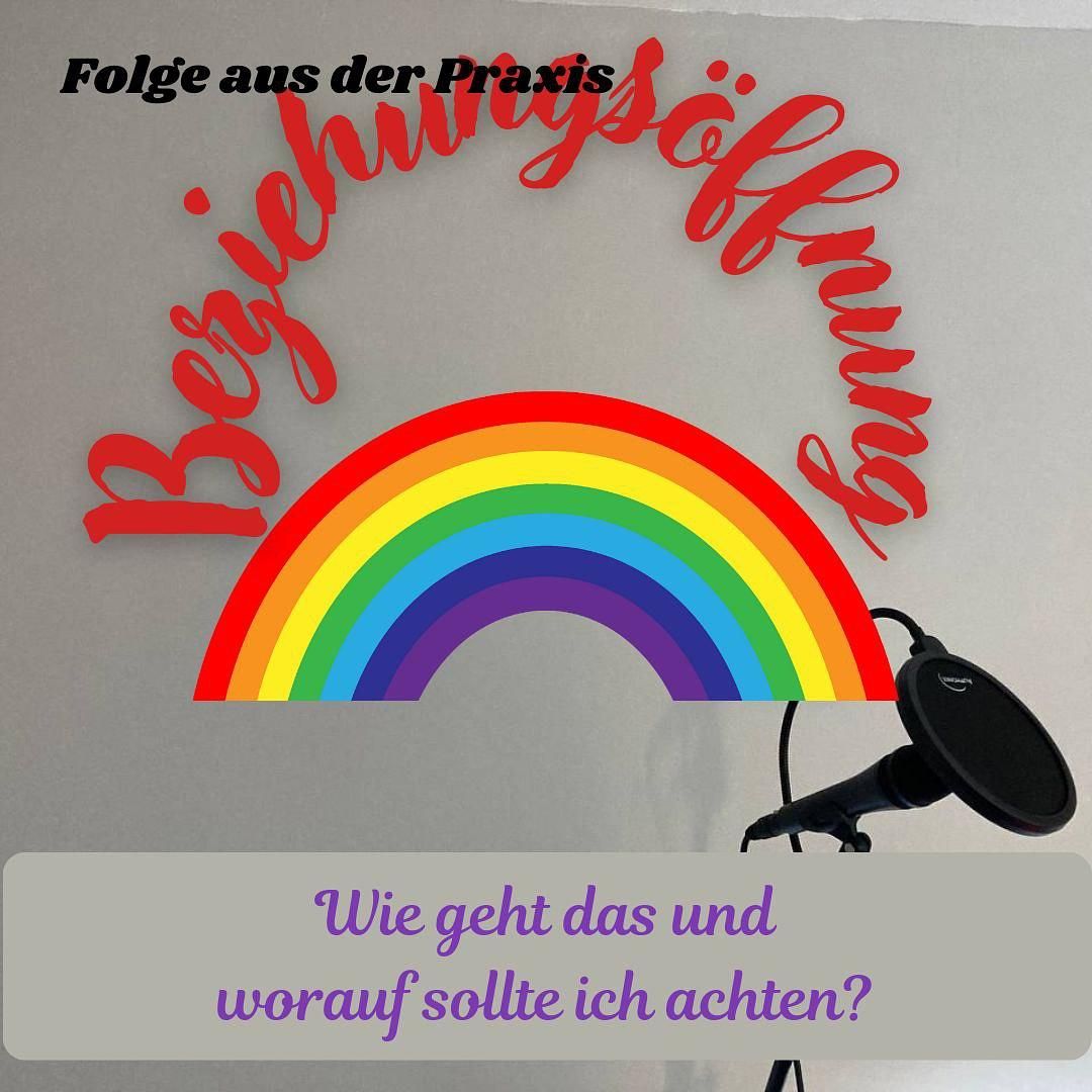 #75 - Folge aus der Praxis - Beziehungsöffnung