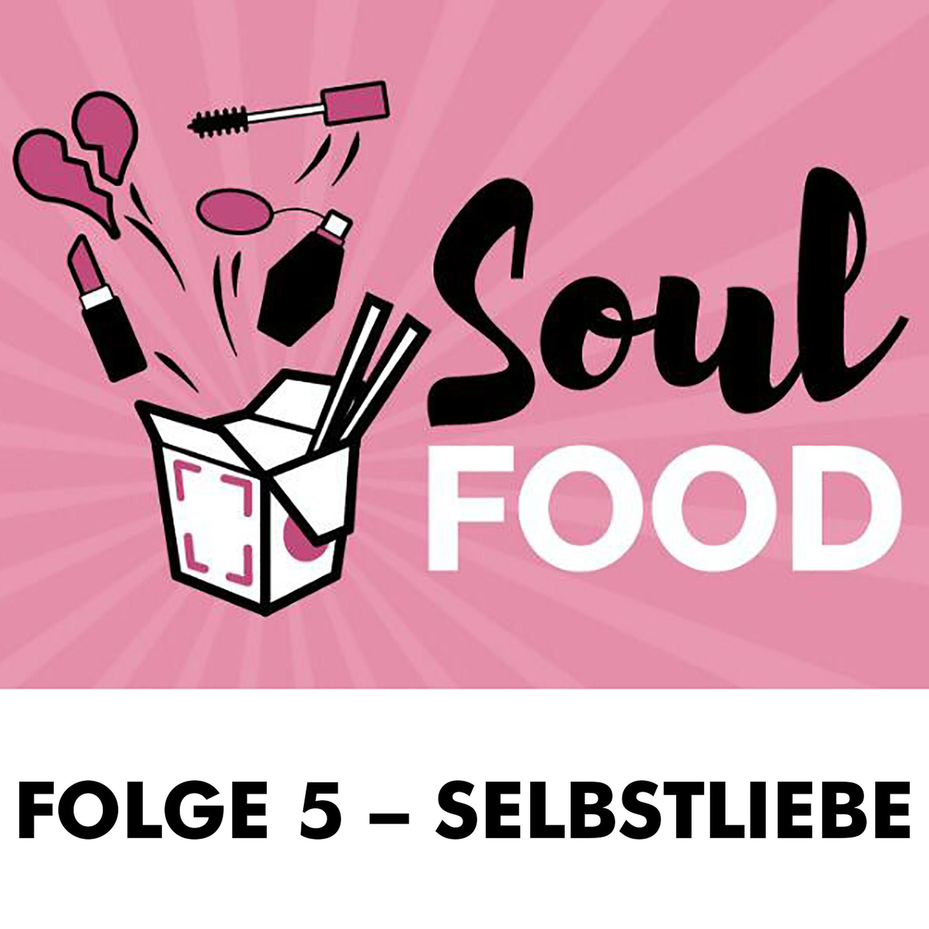 Folge 5 – Selbstliebe