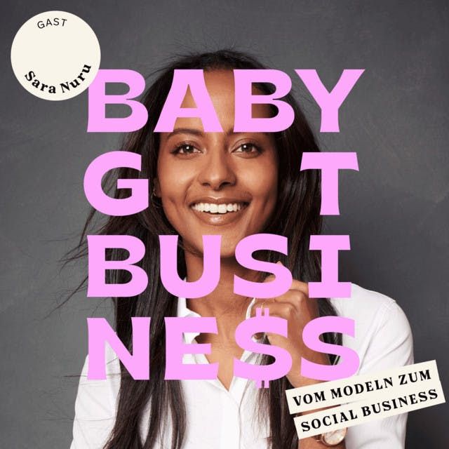 Sara Nuru - Wie funktioniert Social Business?