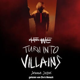 If we turn into villains