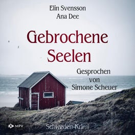 Gebrochene Seelen: Schweden Krimi